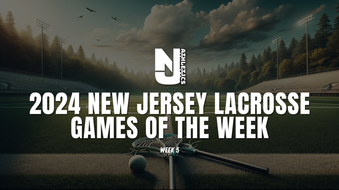 New Jersey Lacrosse Games to Watch for in Week 5