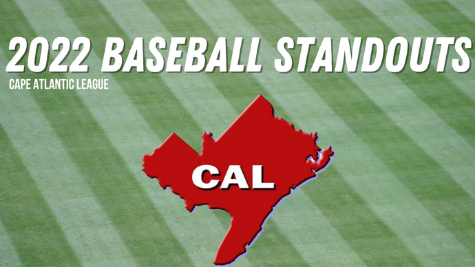 Cape-Atlantic League Standouts  (2022 Baseball Season)